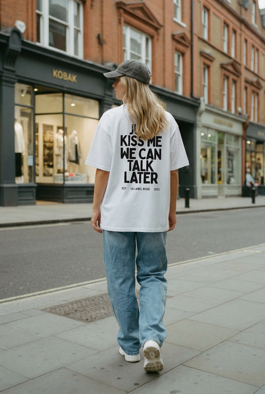 Just kiss me / oversized Tshirt