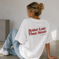Better late oversized T-Shirt